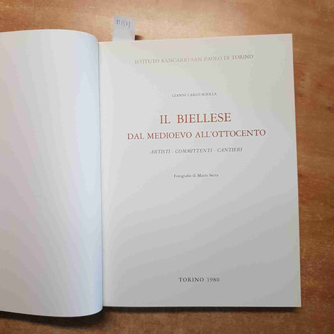 IL BIELLESE DAL MEDIOEVO ALL'OTTOCENTO Gianni Sciolla 1980 SAN PAOLO - biella