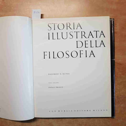 STORIA ILLUSTRATA DELLA FILOSOFIA - RUNES PRADIO 1961 MURSIA