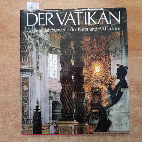 DER VATIKAN GOLDENE JAHRHUNDERTE DER KUNST UND ARCHITEKTUR 1989 PATTLOCH VERLAG
