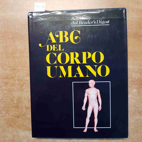 ABC DEL CORPO UMANO - SELEZIONE DAL READER'S DIGEST 1992