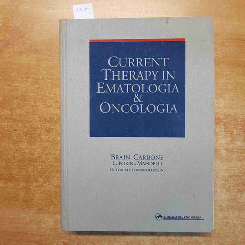 CURRENT THERAPY IN EMATOLOGIA E ONCOLOGIA Brain Carbone EDITORI FERNANDO FOLINI