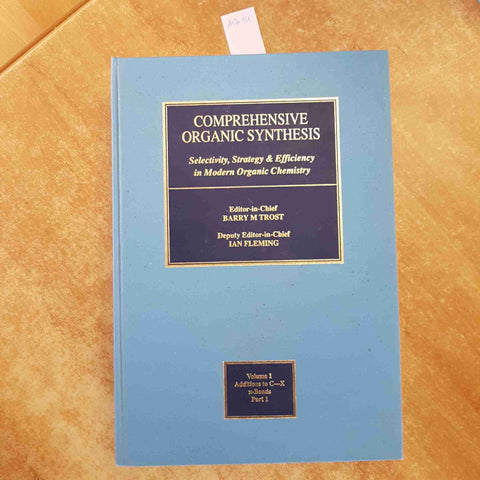COMPREHENSIVE ORGANIC SYNTHESIS 1 ADDITIONS TO C-X Pergamon press 1991