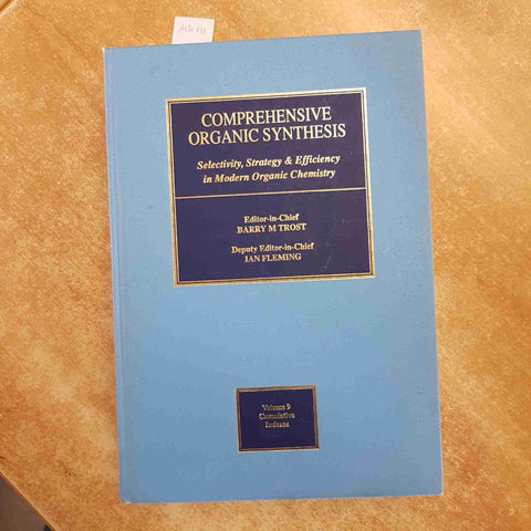 COMPREHENSIVE ORGANIC SYNTHESIS 9 CUMULATIVE INDEXES Pergamon press 1991