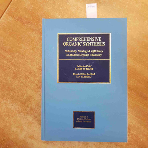 COMPREHENSIVE ORGANIC SYNTHESIS 3 CARBON-CARBON O BOND FORMATION Pergamon 1991