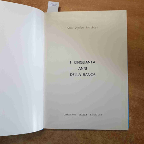 I CINQUANTA ANNI DELLA BANCA POPOLARE SANT'ANGELO LICATA 1920 - 1970