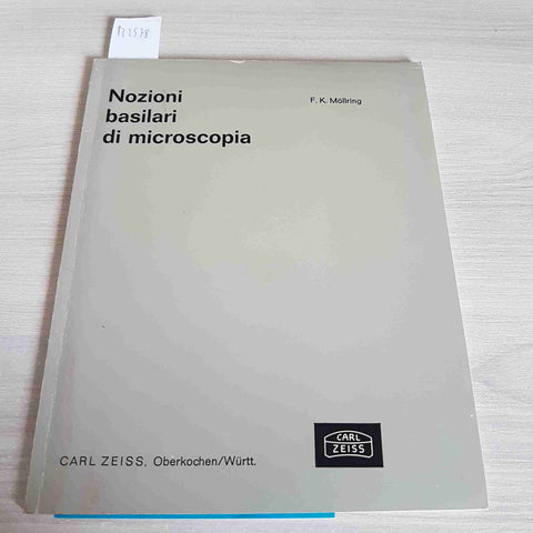 NOZIONI BASILARI DI MICROSCOPIA - MOLLRING - CARL ZEISS