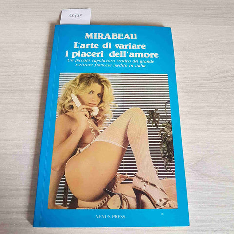 L'ARTE DI VARIARE I PIACERI DELL'AMORE - MIRABEAU - VENUS PRESS