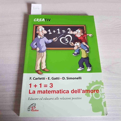 1+1=3 LA MATEMATICA DELL'AMORE educare alle relazioni CARLETTI GATTI - PAOLINE