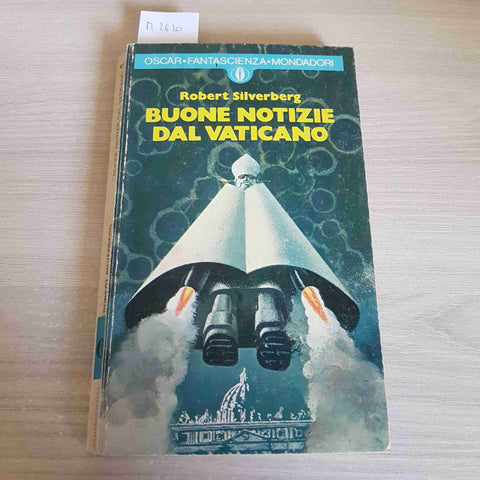 BUONE NOTIZIE DAL VATICANO - ROBERT SILVERBERG - MONDADORI - 1979
