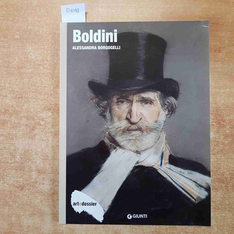 ART DOSSIER GIOVANNI BOLDINI di Alessandra Borgogelli 1999 GIUNTI
