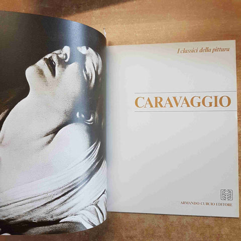 I CLASSICI DELLA PITTURA - CARAVAGGIO - ARMANDO CURCIO EDITORE