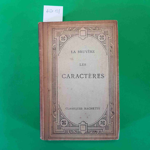LA BRUYERE - LES CARACTERES OU LES MOEURS DE CE SIECLE 1953 HACHETTE