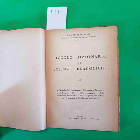 PICCOLO DIZIONARIO DI SCIENZE PEDAGOGICHE Pier Luigi Previato IST. PADANO ROVIGO