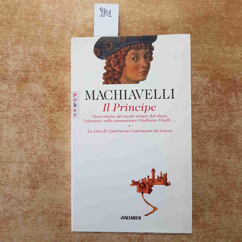 MACHIAVELLI - IL PRINCIPE, DESCRIZIONE DUCA VALENTINO, VITA CASTRUCCIO Vallardi