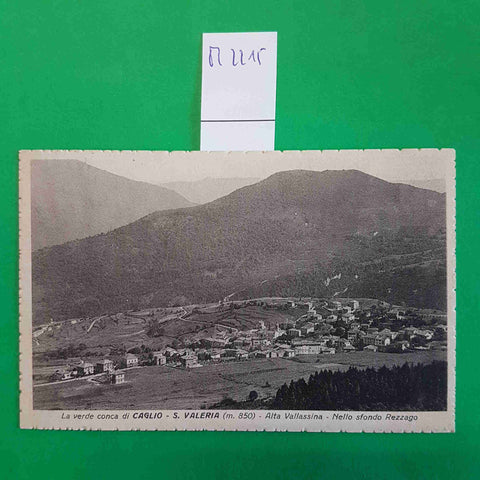 CARTOLINA CONCA DI CAGLIO S. VALERIA Alta Vallassina NELLO SFONDO REZZAGO 1938
