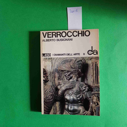 VERROCCHIO i diamanti dell'arte ALBERTO BUSIGNANI 1966 SADEA SANSONI