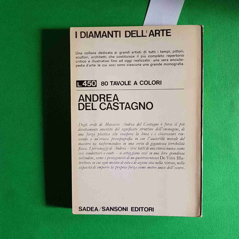 ANDREA DEL CASTAGNO i diamanti dell'arte LUCIANO BERTI 1966 SADEA SANSONI