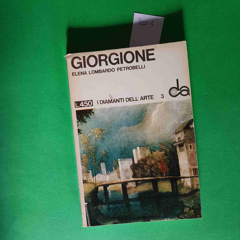 GIORGIONE i diamanti dell'arte ELENA LOMBARDO PIETROBELLI 1966 SADEA SANSONI