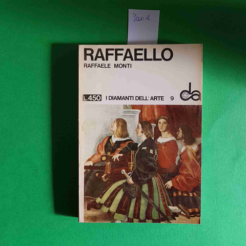 RAFFAELLO i diamanti dell'arte RAFFAELE MONTI 1966 SADEA SANSONI