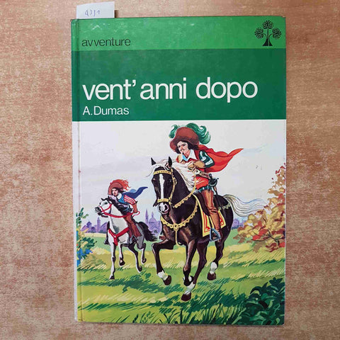 A. DUMAS - VENT'ANNI DOPO 1974 MALIPIERO illustrazioni D'Agostini