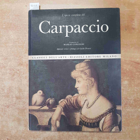 L'OPERA COMPLETA DI CARPACCIO 1967 CLASSICI DELL'ARTE RIZZOLI