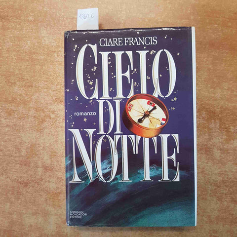CLARE FRANCIS - CIELO DI NOTTE 1°edizione MONDADORI 1984 normandia