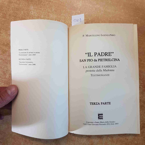 IL PADRE SAN PIO DA PIETRELCINA testimonianze 3 LA GRANDE FAMIGLIA  Iasenza Niro