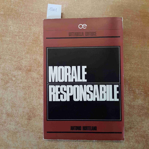 MORALE RESPONSABILE - ANTONIO HORTELANO 1968 CITTADELLA EDITRICE ASSISI concilio