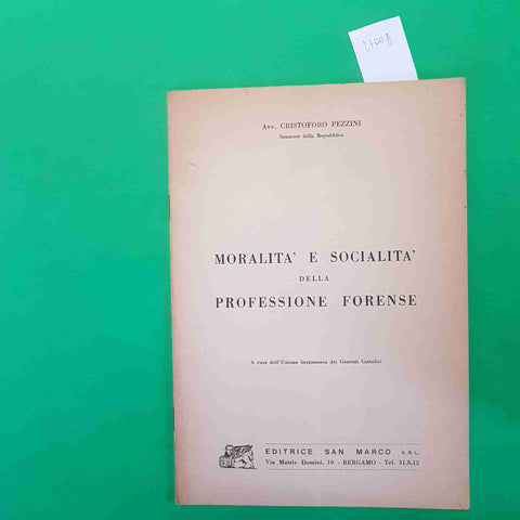 CRISTOFORO PEZZINI Moralita' e socialita' della professione forense 1957