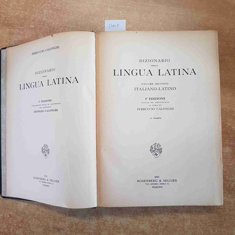 DIZIONARIO ITALIANO - LATINO CALONGHI volume secondo 1955 ROSENBERG E SELLIER