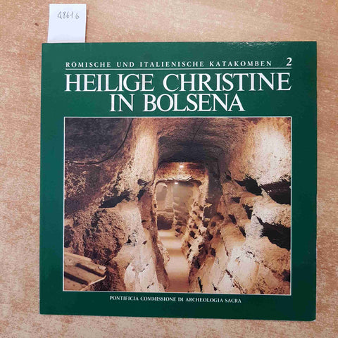 HEILIGE CHRISTINE IN BOLSENA 1989 ROMISCHE UND ITALIENISCHE KATAKOMBEN 2