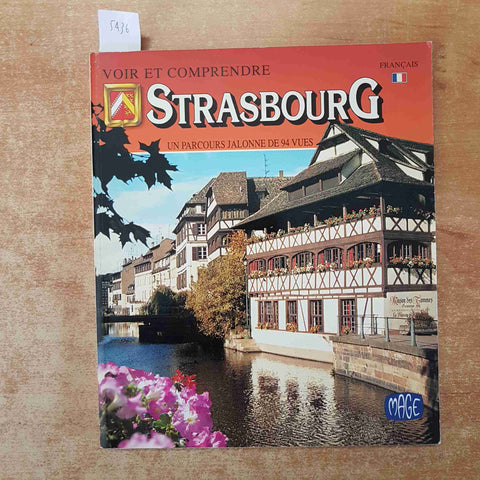 STRASBOURG VOIR ET COMPRENDRE 1992 MAGE guida illustrata FRANCESE strasburgo