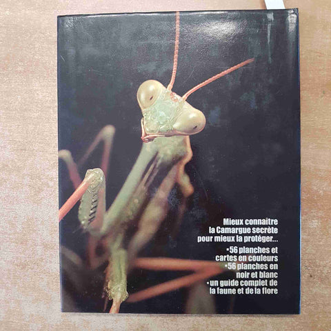 CAMARGUE L'AME D'UN SOL SAUVAGE 1974 Hoffmann Weber - ELSEVIER SEQUOIA