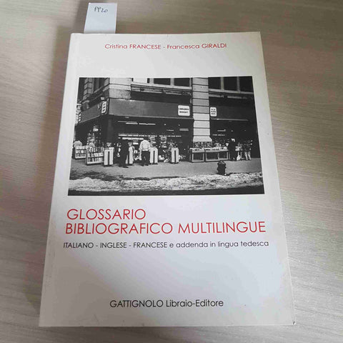 GLOSSARIO BIBLIOGRAFICO MULTILINGUE italiano francese inglese GIRALDI GATTIGNOLO
