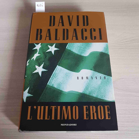 L'ULTIMO EROE 1°edizione DAVID BALDACCI thriller psicologico MONDADORI 2002