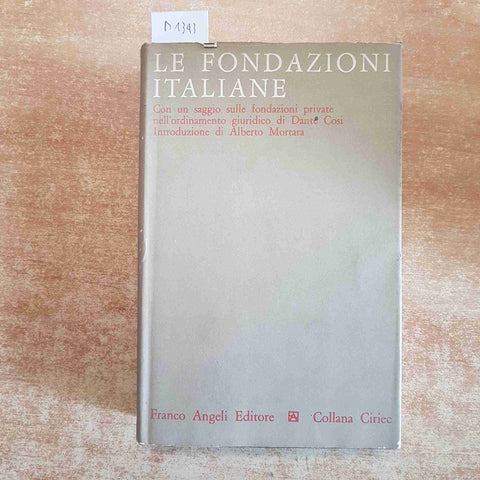 LE FONDAZIONI ITALIANE 1973 CIRIEC FRANCO ANGELI agnelli cini olivetti
