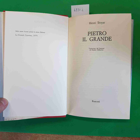 PIETRO IL GRANDE biografia HENRI TROYAT 1981 RUSCONI russia mosca PIETRO I