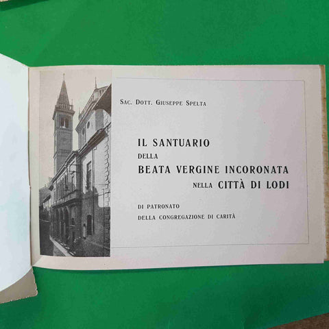 IL SANTUARIO BEATA VERGINE INCORONATA DI LODI 1935 Giuseppe Spelta + 6 CARTOLINE