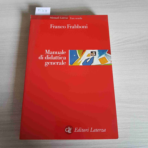 MANUALE DI DIDATTICA GENERALE - FRANCO FRABBONI - LATERZA - 2000