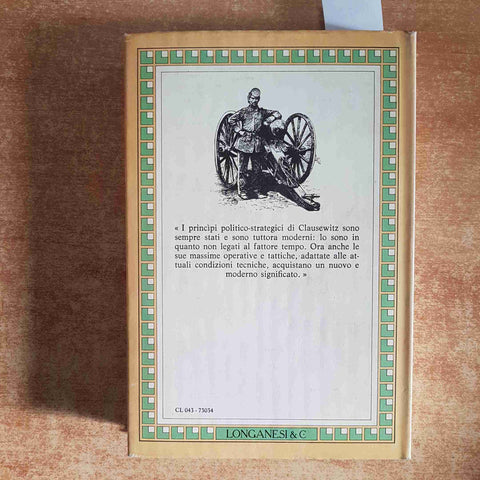 CLAUSEWITZ NELL'ERA ATOMICA strategia militare e politica GERD STAMP 1982 LONGA