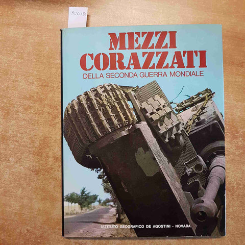 MEZZI CORAZZATI DELLA SECONDA GUERRA MONDIALE - ERIC GROVE 1977 DE AGOSTINI