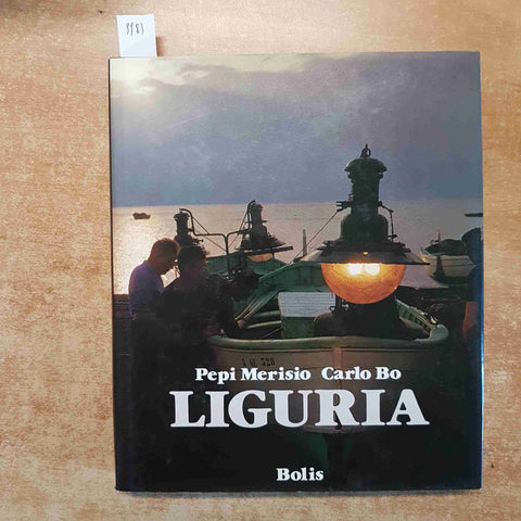 LIGURIA - PEPI MERISIO, CARLO BO 1981 BOLIS POP. DI BERGAMO
