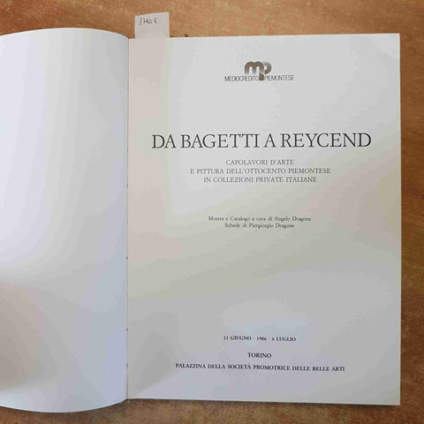 DA BAGETTI A REYCEND CAPOLAVORI D'ARTE E PITTURA DELL'OTTOCENTO PIEMONTESE MCP