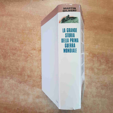 LA GRANDE STORIA DELLA PRIMA GUERRA MONDIALE - Martin Gilbert 1999 CDE