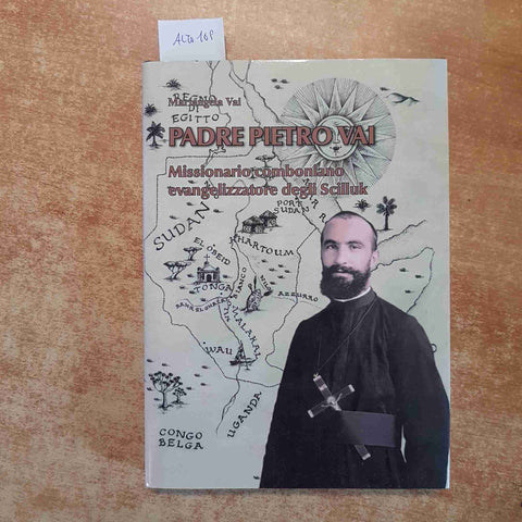 PADRE PIETRO VAI MISSIONARIO COMBONIANO autografato!!! MARIANGELA VAI - SCILLUK