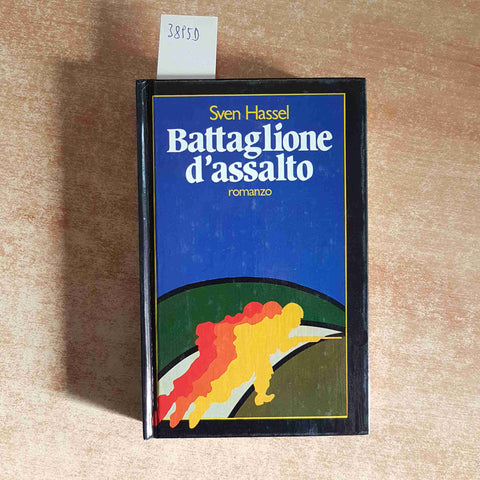 SVEN HASSEL - BATTAGLIONE D'ASSALTO 1981 CIL CLUB ITALIANO DEI LETTORI guerra