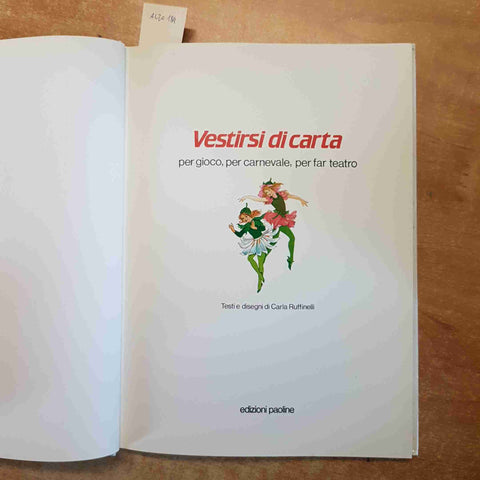 VESTIRSI DI CARTA per gioco carnevale teatro CARLA RUFFINELLLI 1986 PAOLINE