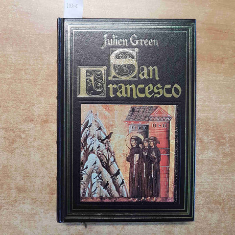 SAN FRANCESCO biografia di JULIEN GREEN 1985 CDE san francesco d'assisi
