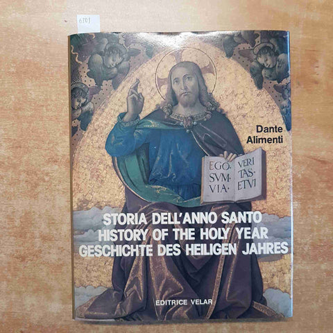 STORIA DELL'ANNO SANTO HISTORY OF THE HOLY YEAR GESCHICHTE DES HEILIGEN JAHRES