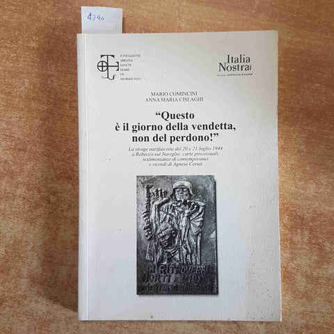 LA STRAGE NAZIFASCISTA DEL 20 E 21 LUGLIO 1944 A ROBECCO SUL NAVIGLIO comincini